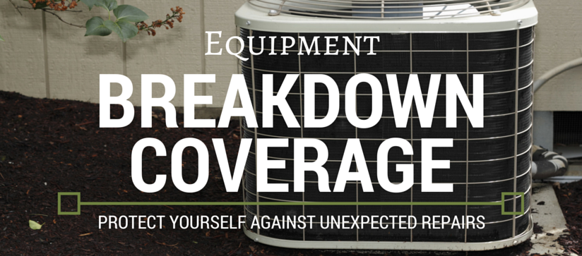 Equipment Breakdown Coverage: What Is It?